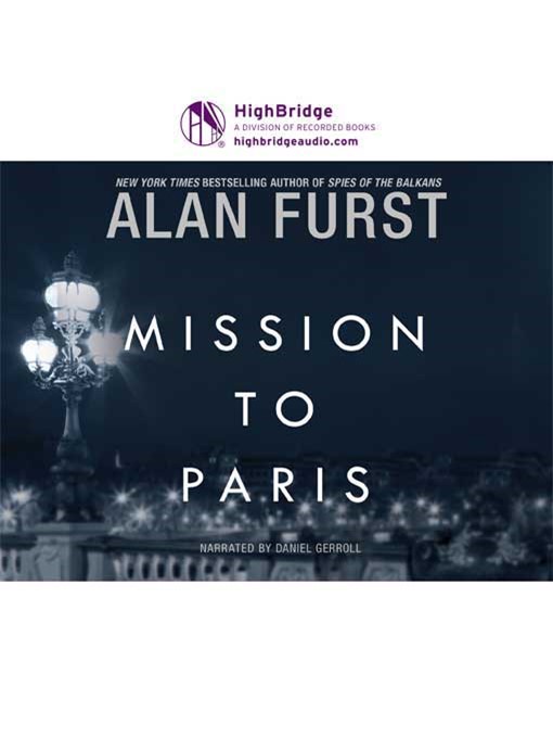 Title details for Mission to Paris by Alan Furst - Available